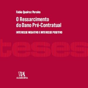 O ressarcimento do dano pré-contratual