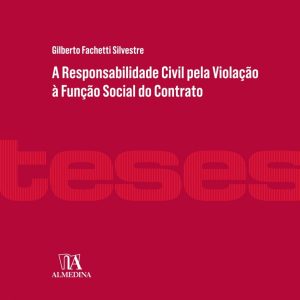 A responsabilidade civil pela violação à função social do contrato