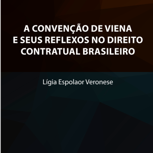 A Convenção de Viena e seus reflexos no direito contratual brasileiro