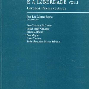 Entre a reclusão e a liberdade
