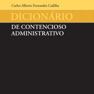 Dicionário de contencioso administrativo