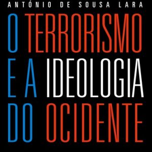 O terrorismo e a ideologia do ocidente