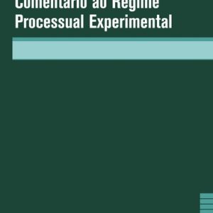 Comentário ao regime processual experimental