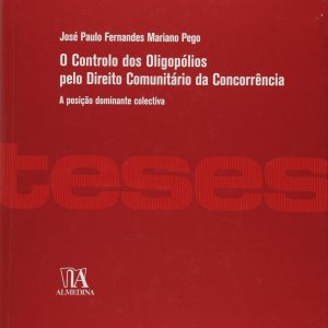 O controlo dos oligopólios pelo direito comunitário da concorrência