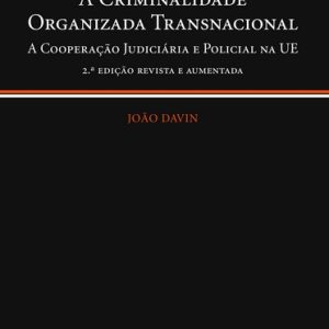 A criminalidade organizada transnacional 