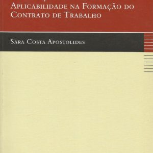 Do dever pré-contratual de informação e da sua aplicabilidade na formação do contrato de trabalho