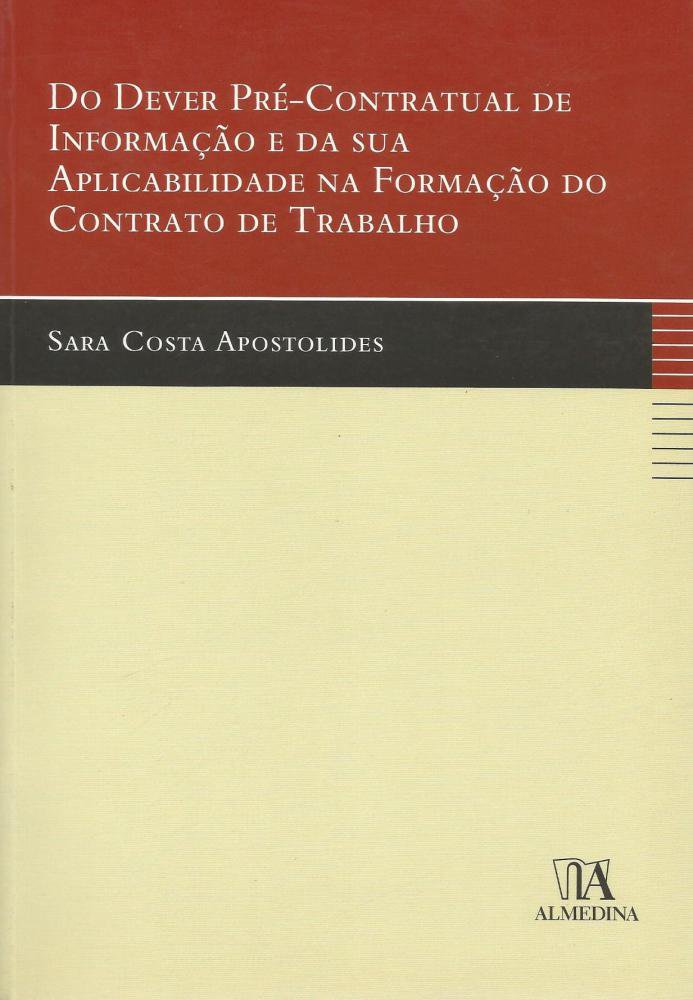 Do dever pré-contratual de informação e da sua aplicabilidade na formação do contrato de trabalho