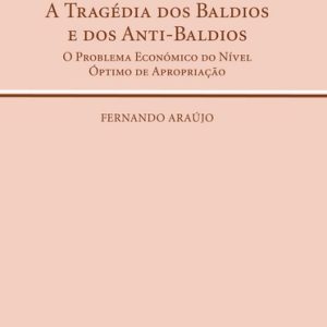 A tragédia dos baldios e dos anti-baldios