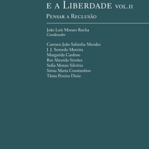 Entre a reclusão e a liberdade