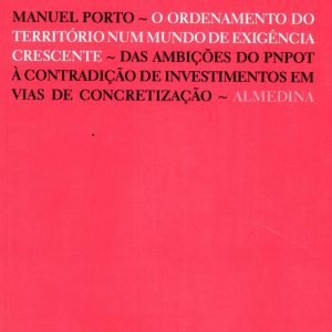 O ordenamento do território num mundo de exigência crescente