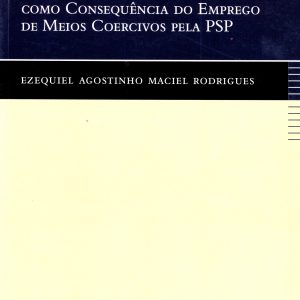As lesões contra a vida e contra a integridade física dos cidadãos como consequência do emprego de meios coercivos pela PSP