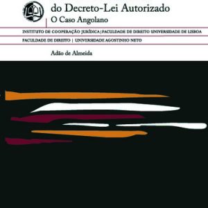 Autorizações legislativas e controlo parlamentar do decreto-lei autorizado