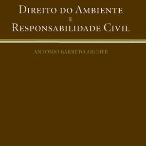 Direito do ambiente e responsabilidade civil