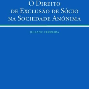 O direito de exclusão de sócio na sociedade anónima