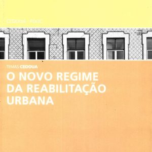O novo regime da reabilitação urbana