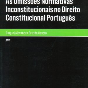 As omissões normativas inconstitucionais no direito constitucional português