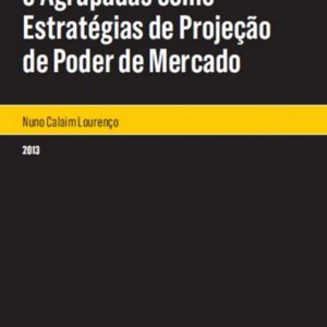 As vendas subordinadas e agrupadas como estratégias de projeção de poder de mercado