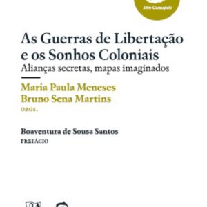 As guerras de libertação e os sonhos coloniais