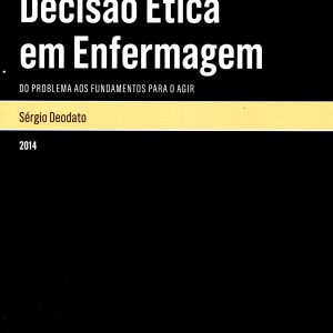 Decisão ética em enfermagem
