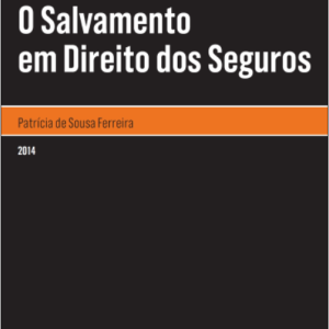 O salvamento em direito dos seguros