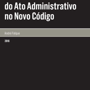 Notas sobre a revisão do ato administrativo no novo código