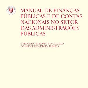 Manual de finanças públicas e de contas nacionais no setor das administrações públicas
