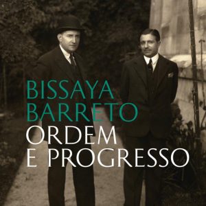 Bissaya Barreto: ordem e progresso