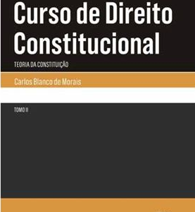 Curso de direito constitucional - Tomo II