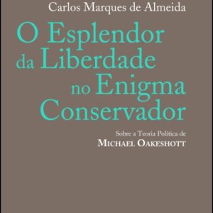 O esplendor da liberdade no enigma conservador