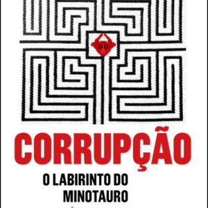 Corrupção - O labirinto do minotauro