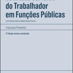 Estatuto jurídico do trabalhador em funções públicas