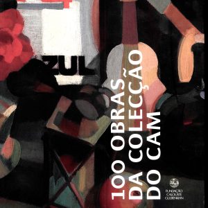 100 obras da colecção do CAM