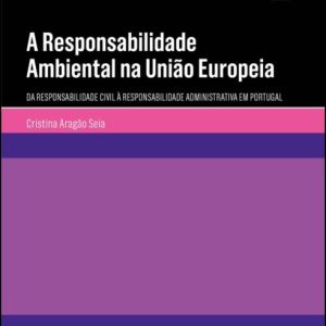 A responsabilidade ambiental na União Europeia