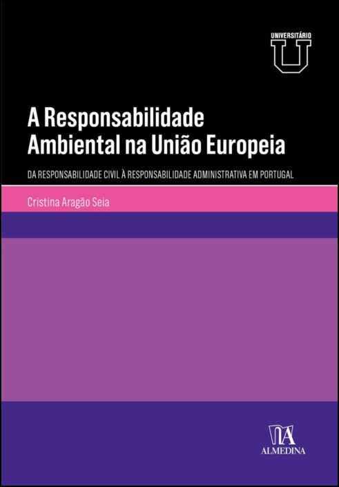 A responsabilidade ambiental na União Europeia