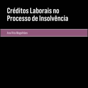 Créditos laborais no processo de insolvência