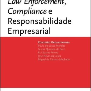 Estudos sobre Law Enforcement, compliance e responsabilidade empresarial