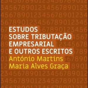 Estudos sobre tributação empresarial e outros escritos
