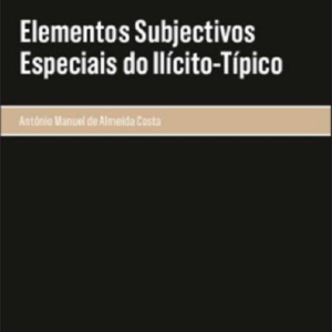 Elementos subjectivos especiais do ilícito-típico