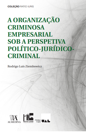 A organização criminosa empresarial sob a perspetiva político-jurídico-criminal