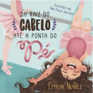 Da Raiz do Cabelo Até A Ponta Do Pé