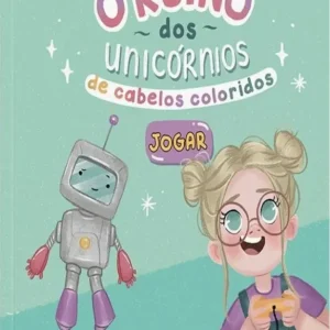 O Reino dos Unicórnios de Cabelos Coloridos